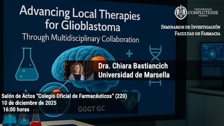 Seminario de investigación: Advancing local therapies for glioblastoma through multidisciplinary collaboration