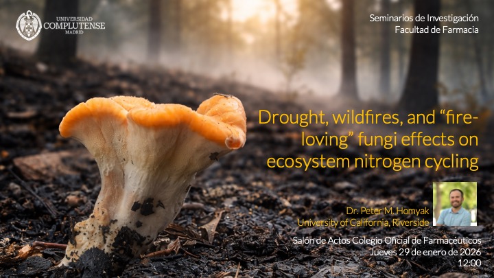 Seminario de Investigación: Drought, wildfires, and “fire-loving” fungi effects on ecosystem nitrogen cycling